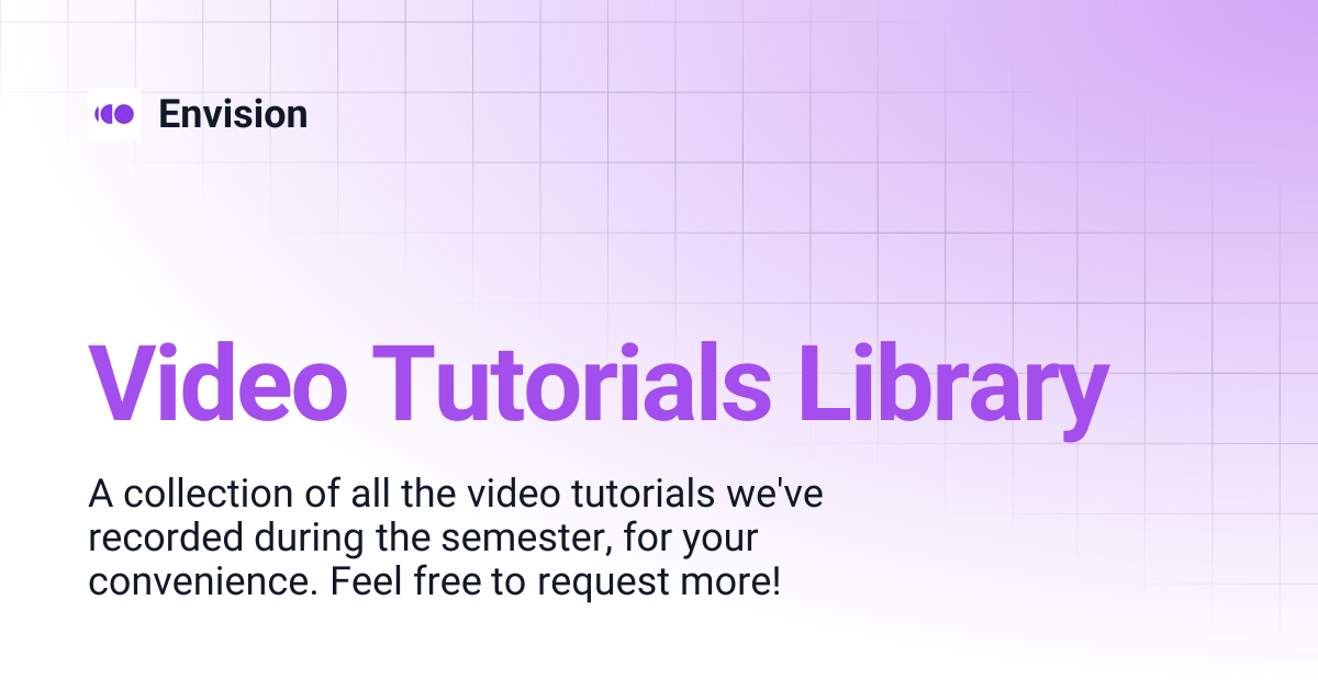 Video Tutorials Library | Envision